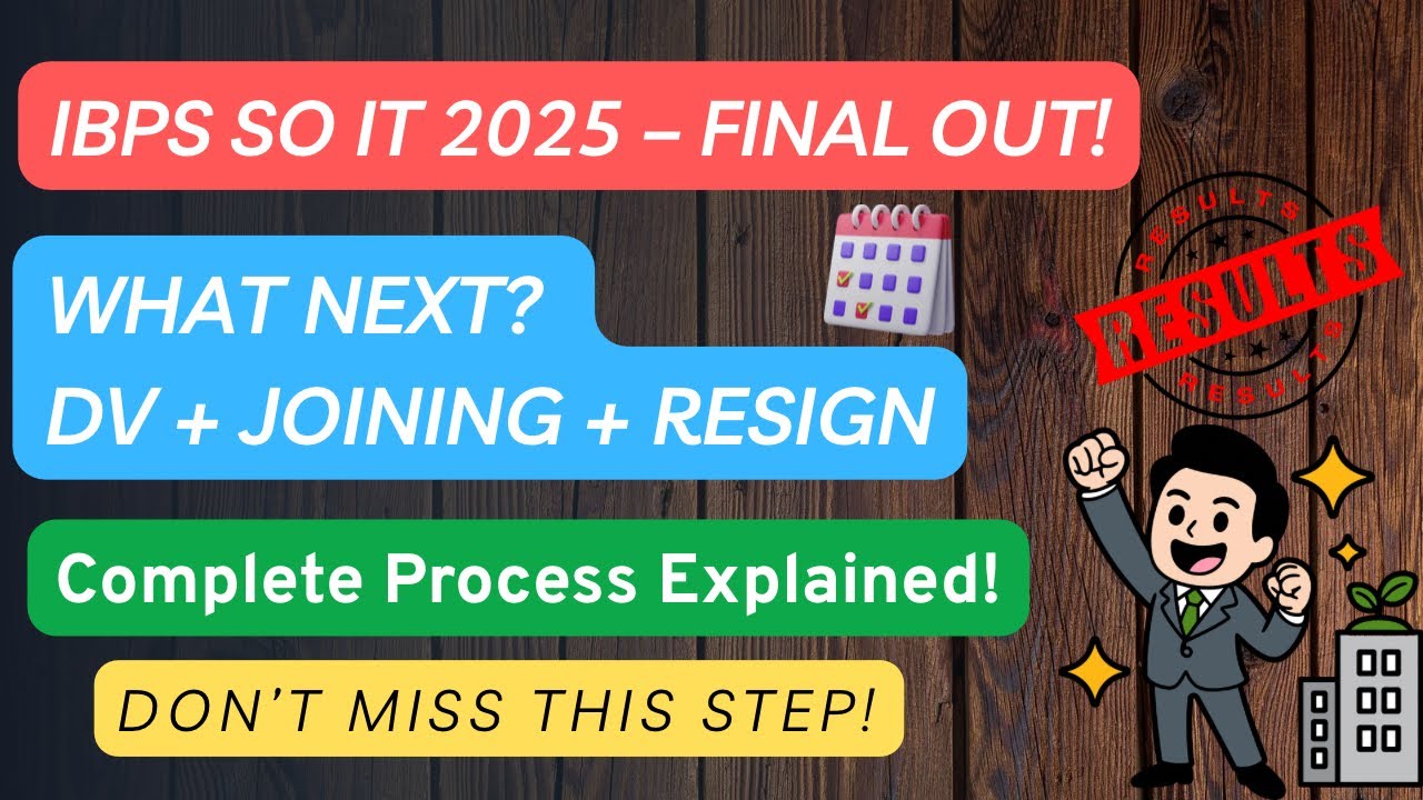 IBPS SO IT 2025 Final Result OUT | What NEXT? DV, Joining, Resign Explained!