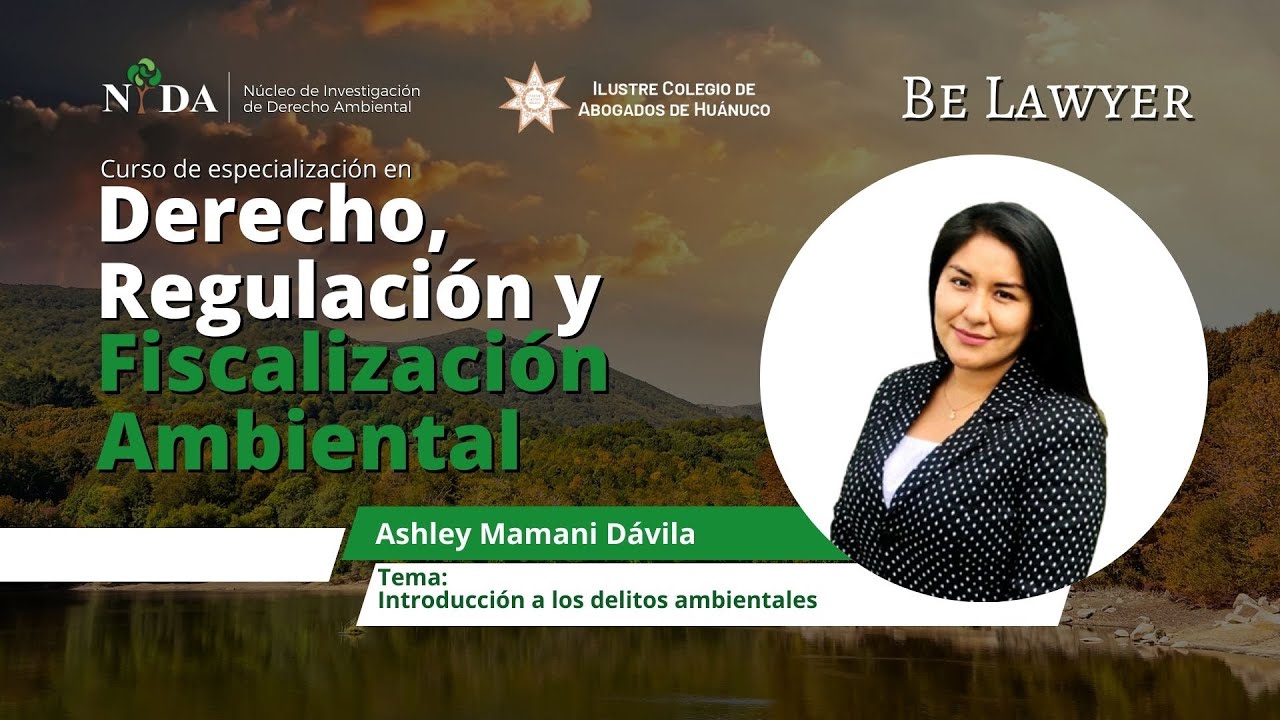 30: Introducción a los delitos ambientales | Be Lawyer