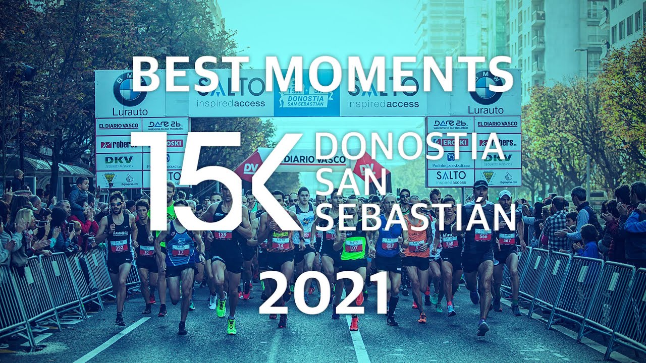 Clásica Salto 15K Donostia San Sebastián 2021 | BEST MOMENTS
