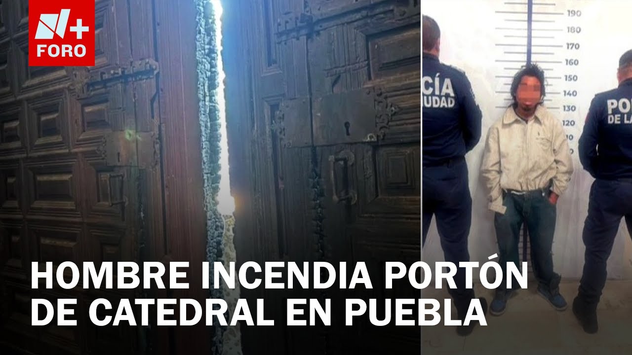 Detienen a David ‘N’ por vandalizar la Catedral de Puebla - Las Noticias