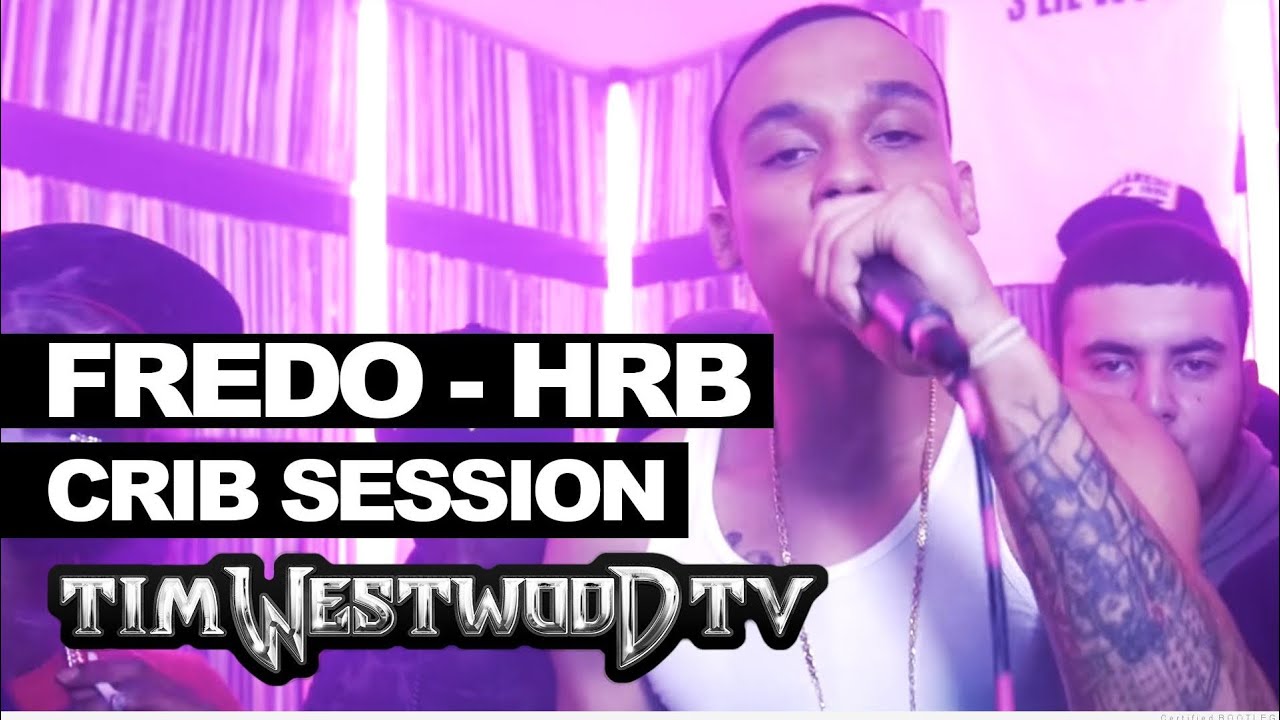 Fredo Tim Westwood Crib Session Freestyle