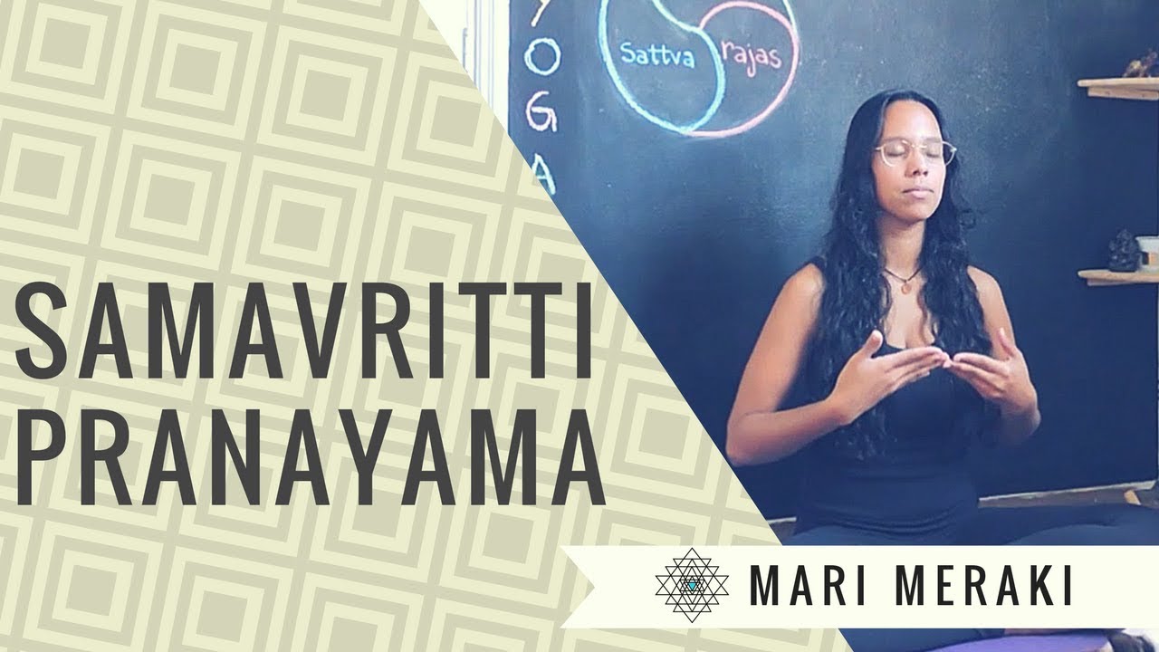 SAMAVRITTI PRANAYAMA