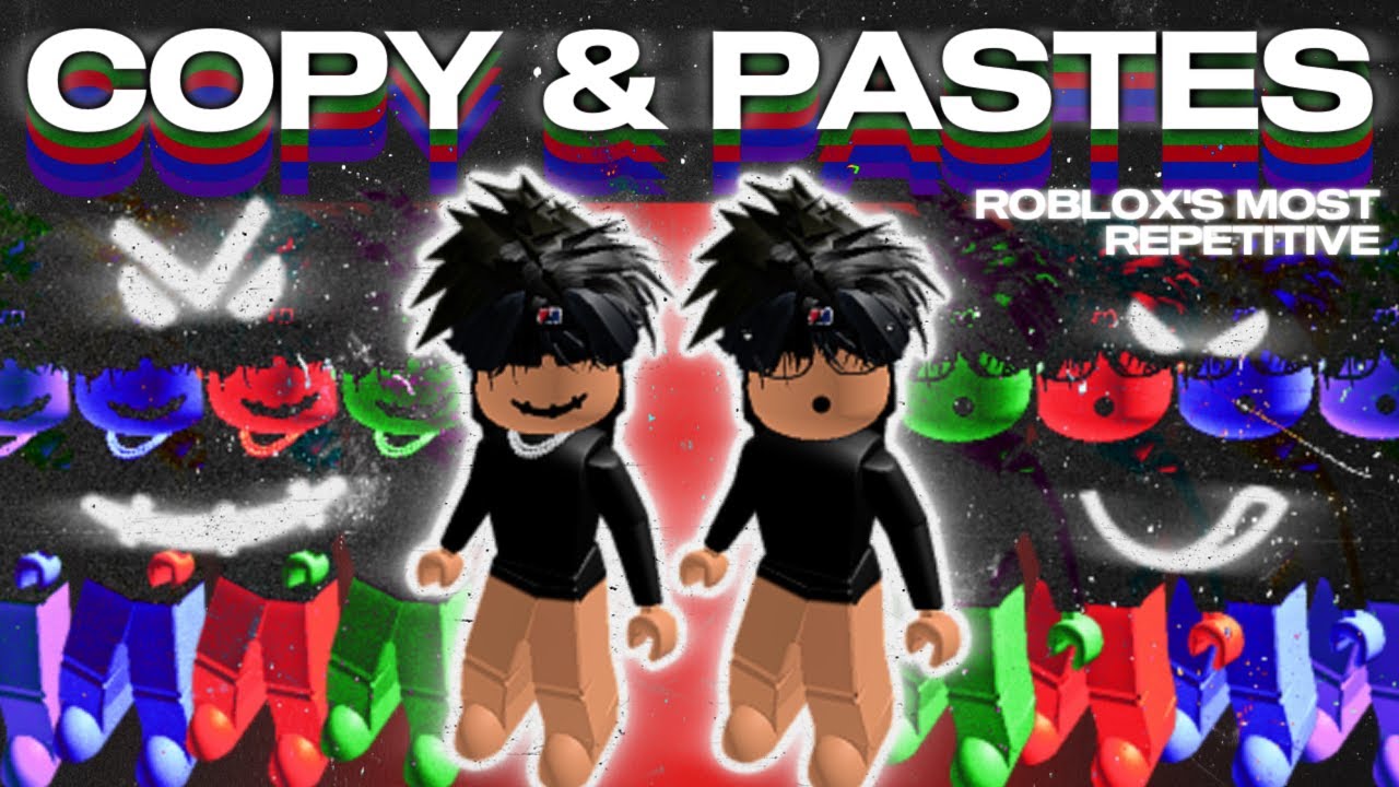 Roblox Copy and Pastes