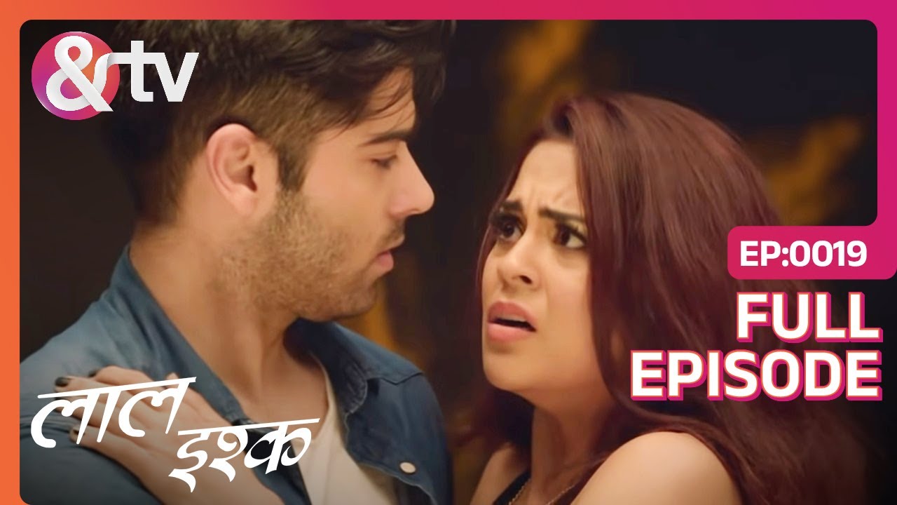 मशहूर एक्ट्रेस Maya की Memory हुई Loss | Laal Ishq | Full Ep 19 | @And TV