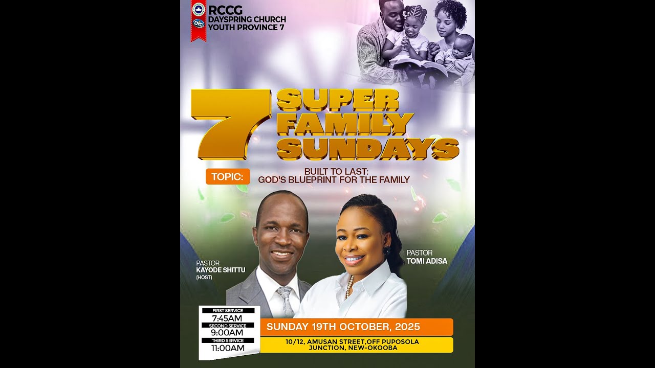 7 SUPER FAMILY SUNDAYS ||BUILT TO LAST: GOD'S BLUEPRINT FOR THE FAMILY || OCT 19, 2025