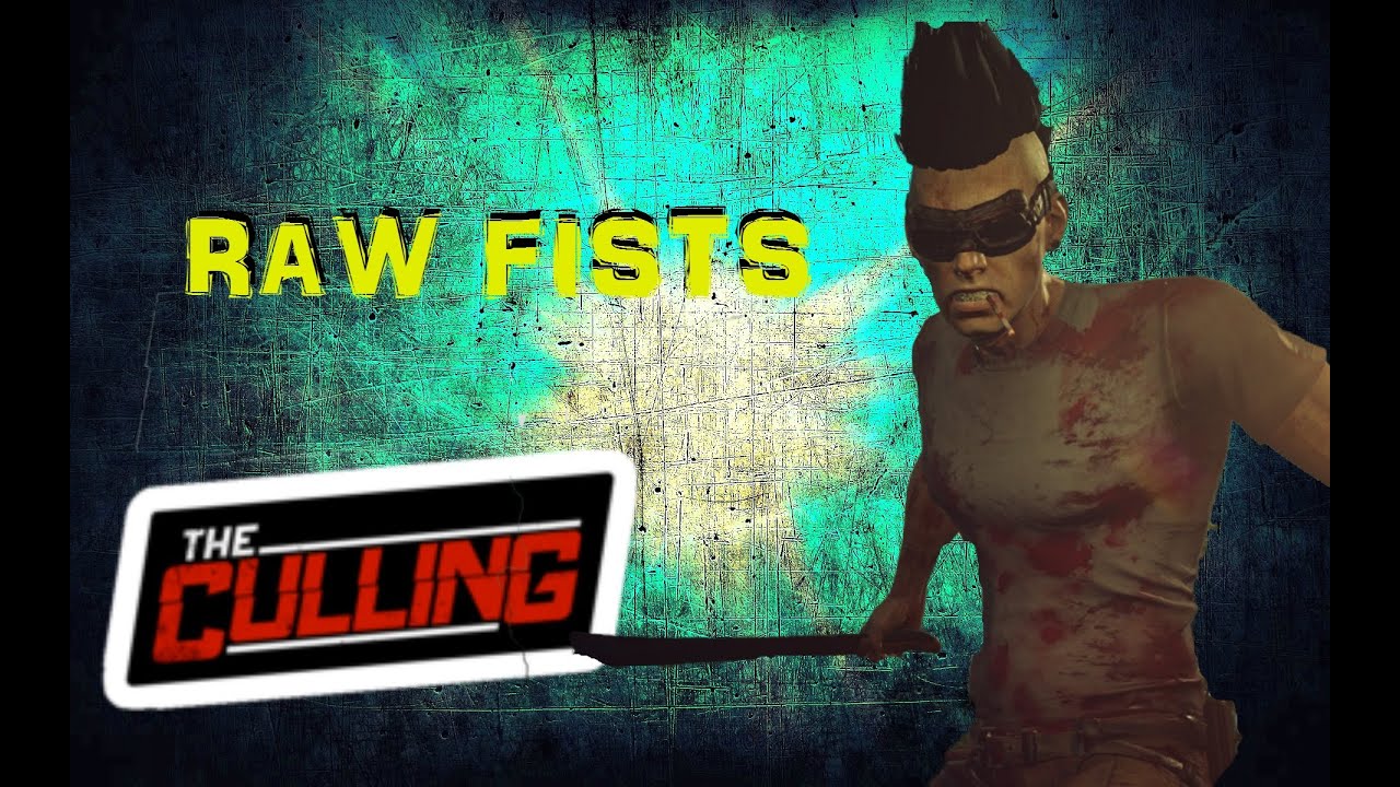 The CULLING- Fists Only (Funny Moments)