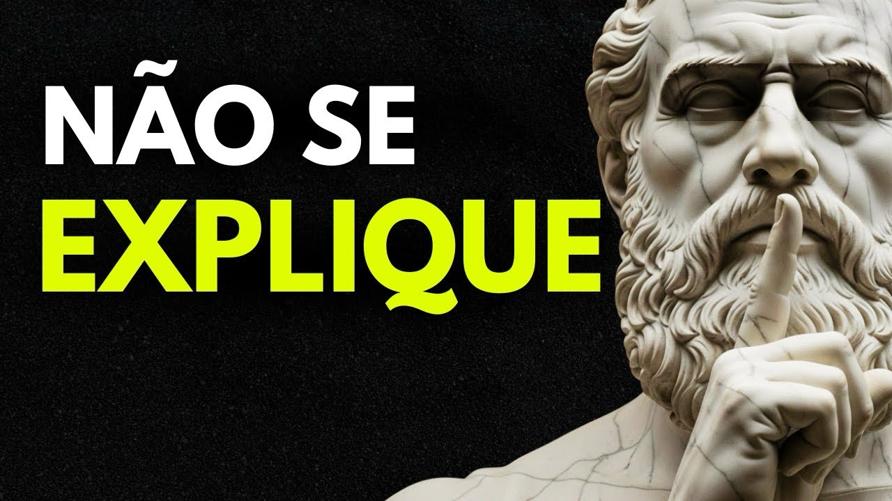 QUEM SE EXPLICA DEMAIS SE ENFRAQUECE | FILOSOFIA ESTOICA 