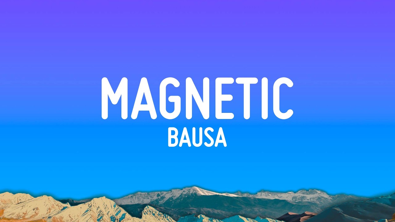 The Bausa - Magnetic (Lyrics)