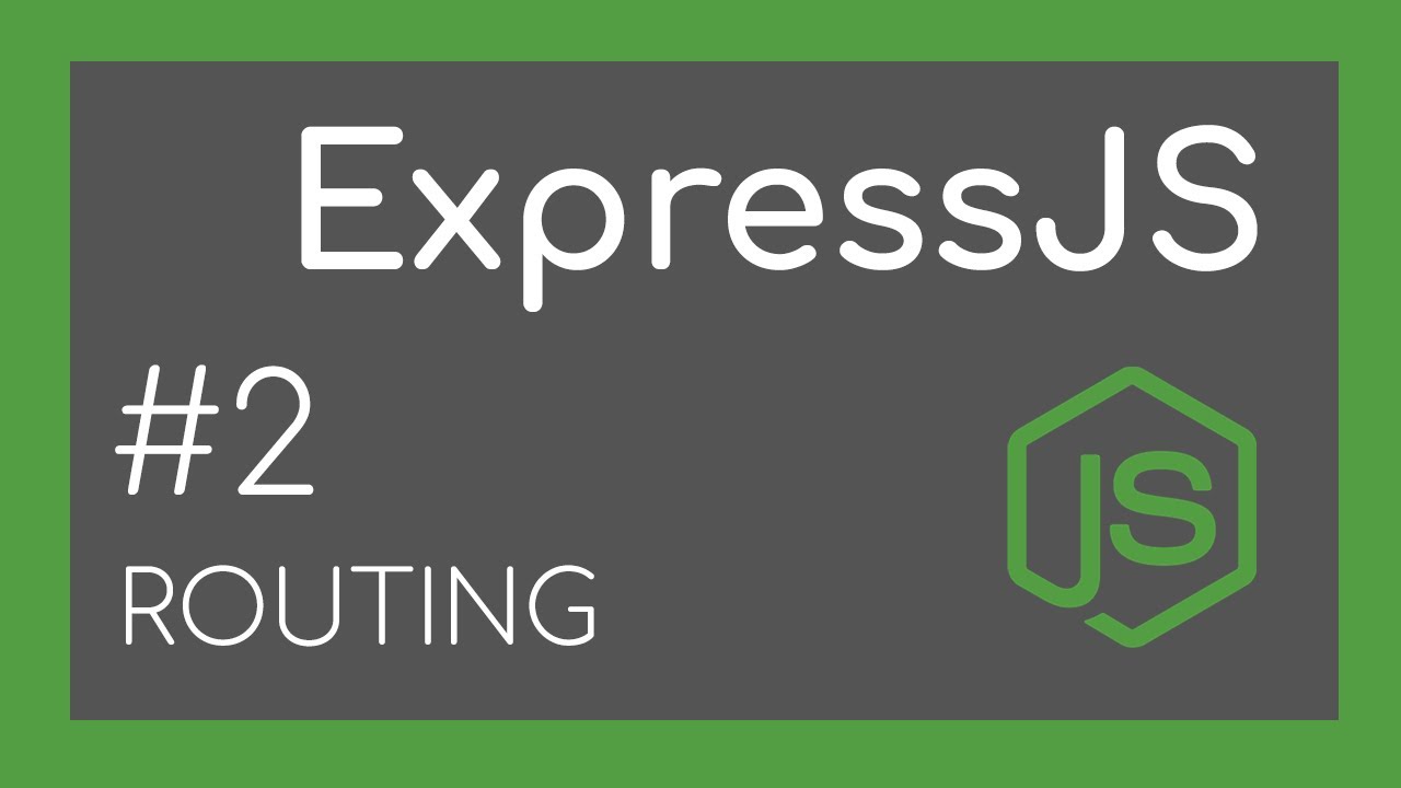 Урок по ExpressJS №2 - Маршрутизация