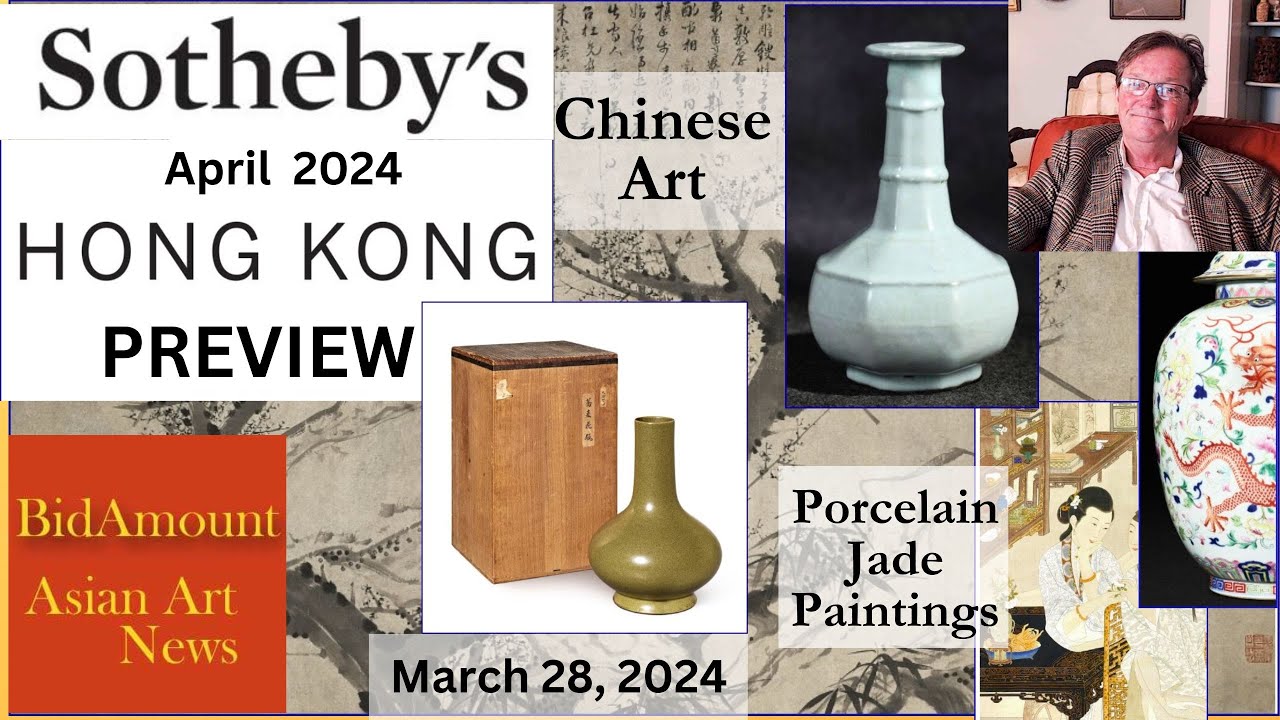 Antiques at Sotheby's Hong Kong AUCTION Preview Chinese Works Of Art, April 2024