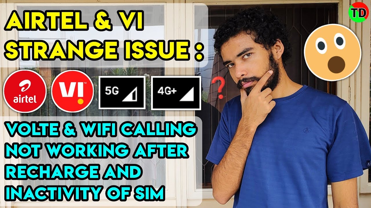 Strange Issue With Airtel & Vi SIM : VOLTE & VOWIFI Not Working After New Recharge While Inactive 😮😲