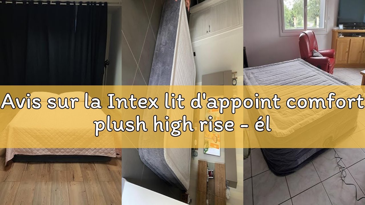 Avis sur la Intex lit d'appoint comfort plush high rise - électrique 2 pers