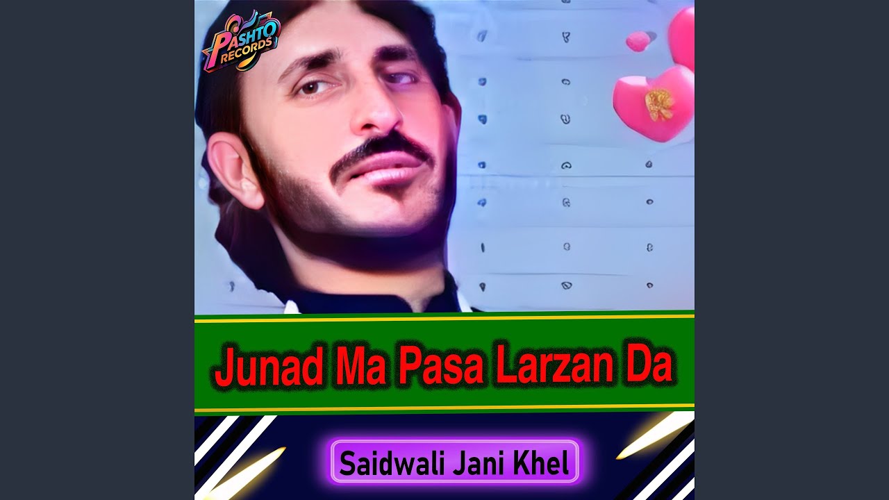 Junad Ma Pasa Larzan Da