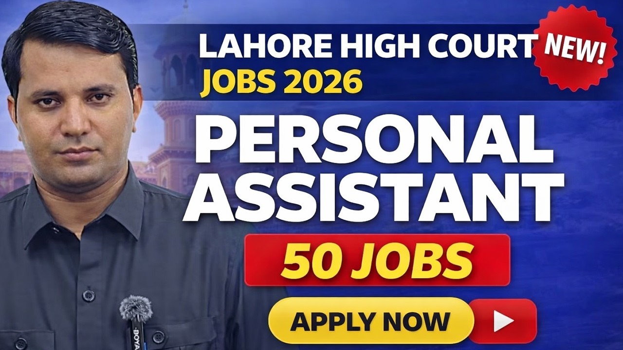 50 jobs in Lahore High Court | Personal Assistant jobs in LHC 