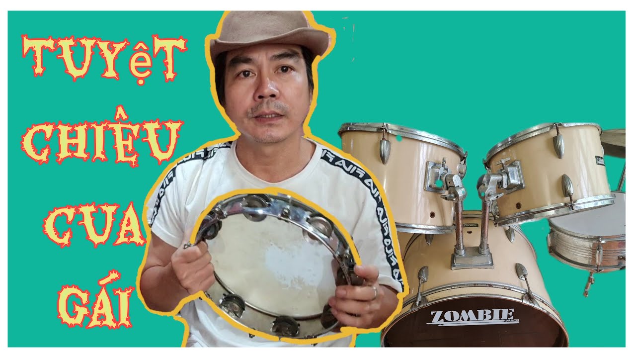 Tuyệt Chiêu Cua Gái|Tambourine