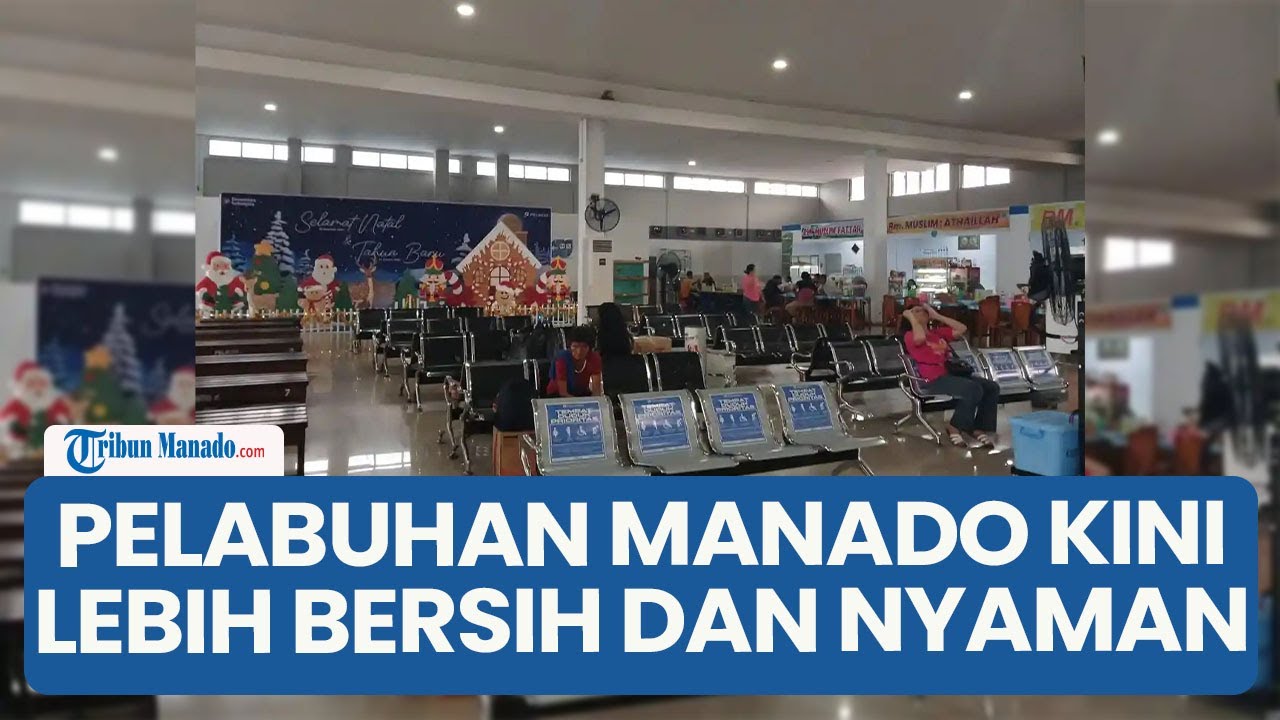 Calon Penumpang Akui Pelabuhan Manado Kini Lebih Bersih dan Nyaman