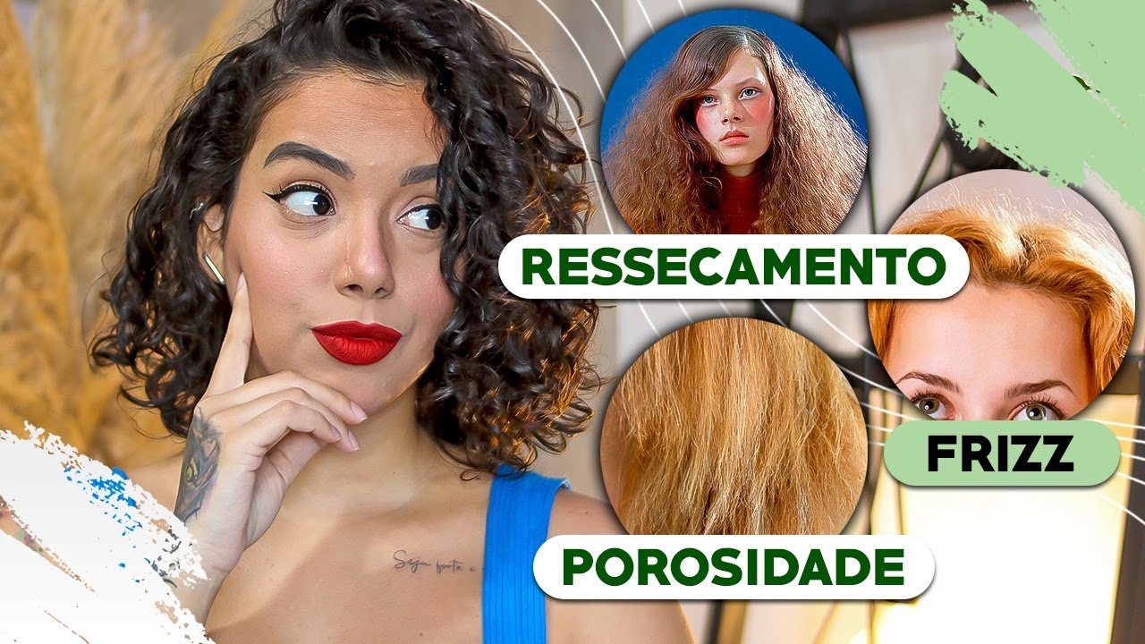 DIFERENÇAS ENTRE FRIZZ, RESSECAMENTO E POROSIDADE ALTA - Tamires Maia