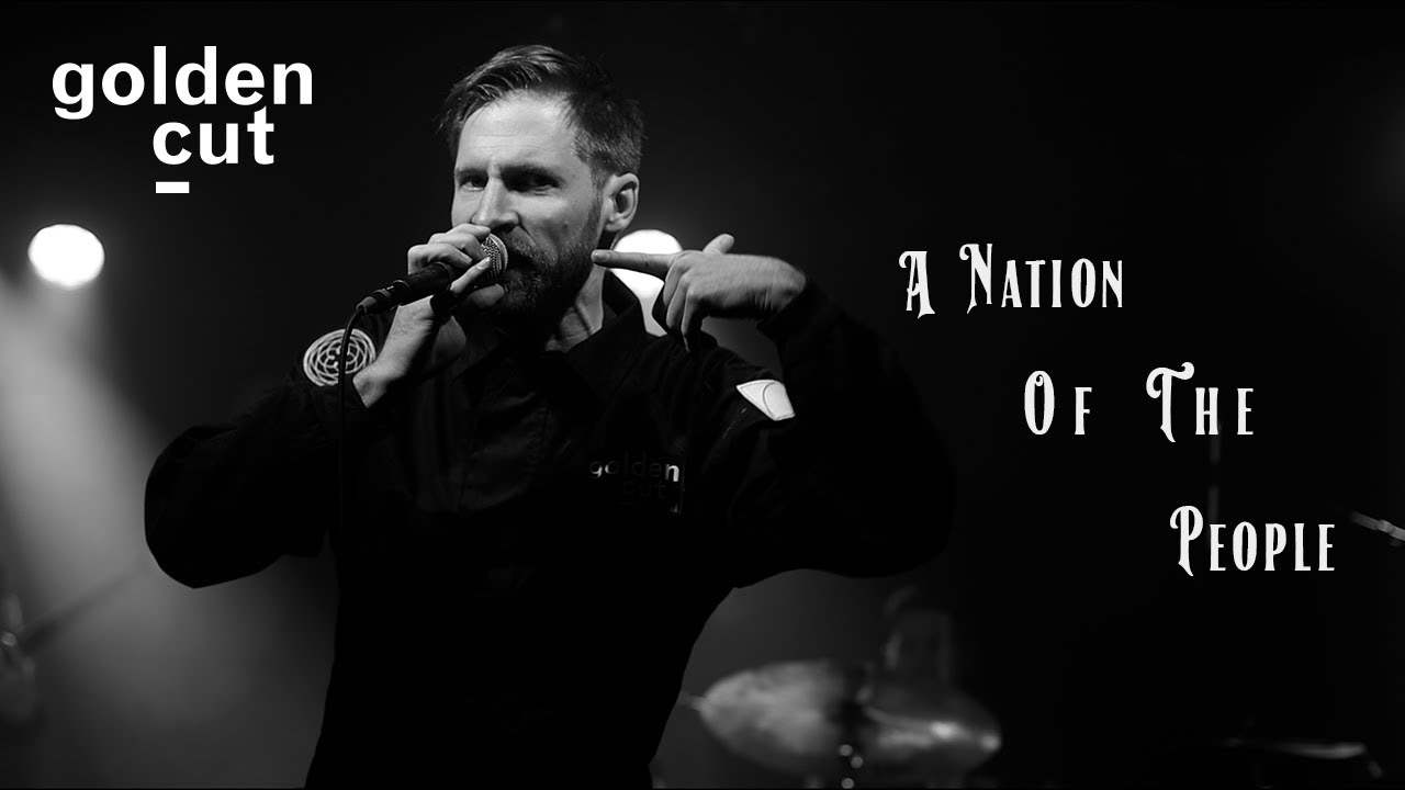 Goldencut - A Nation of the People (live)