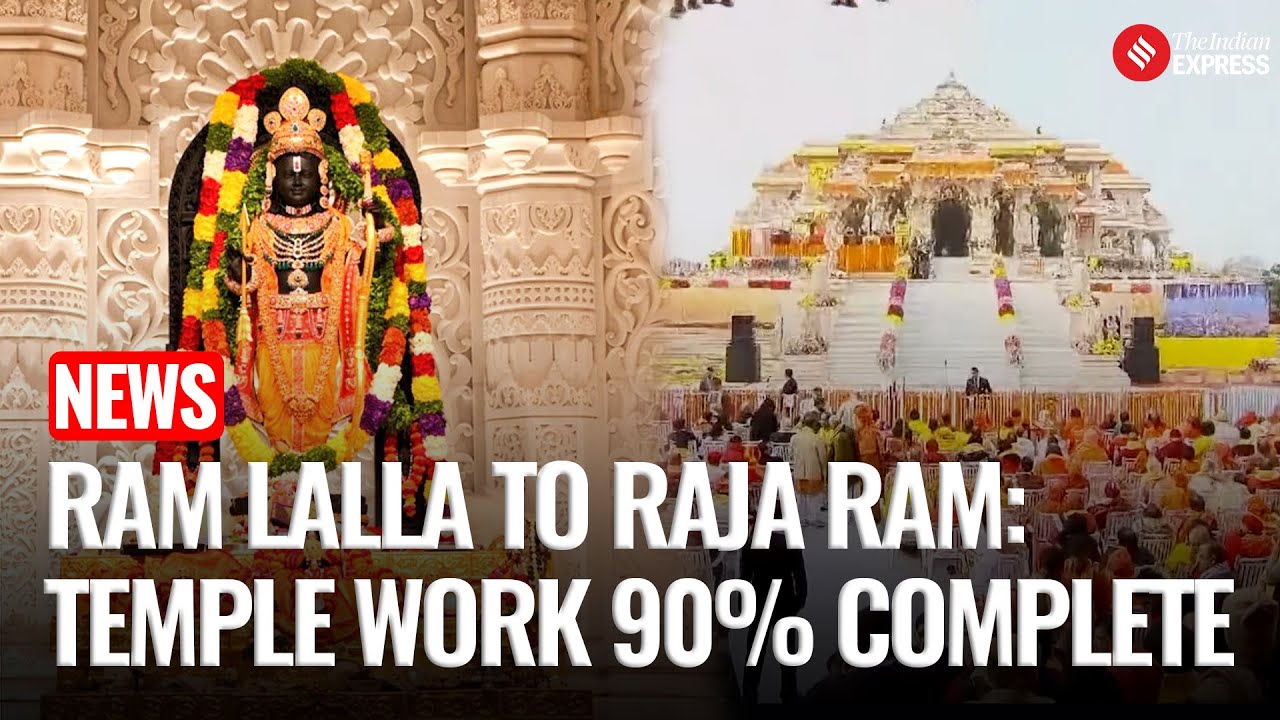 Ram Temple’s Final Phase: 90% Work Done, New Consecration Ceremony Next Month | Ayodhya | Ram Lalla