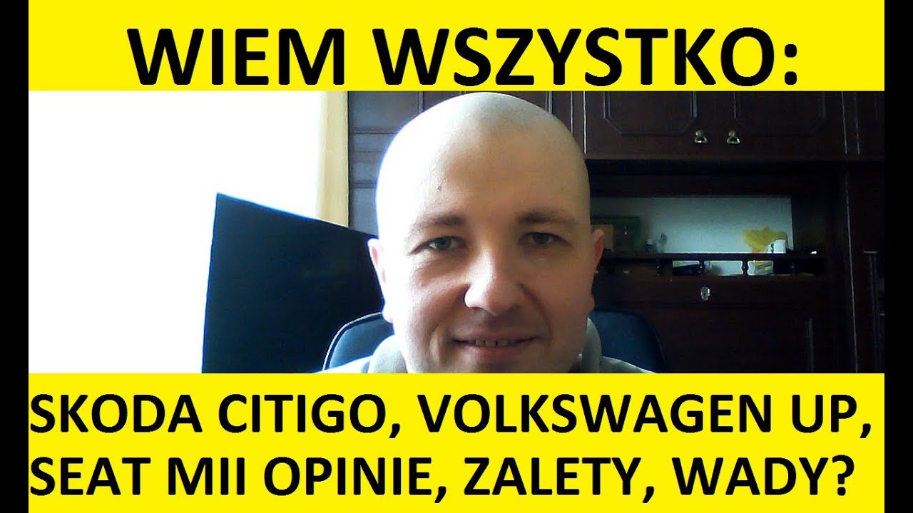 Skoda Citigo, Volkswagen Up, Seat Mii opinie, zalety, wady, usterki, jaki silnik, spalanie, ceny?