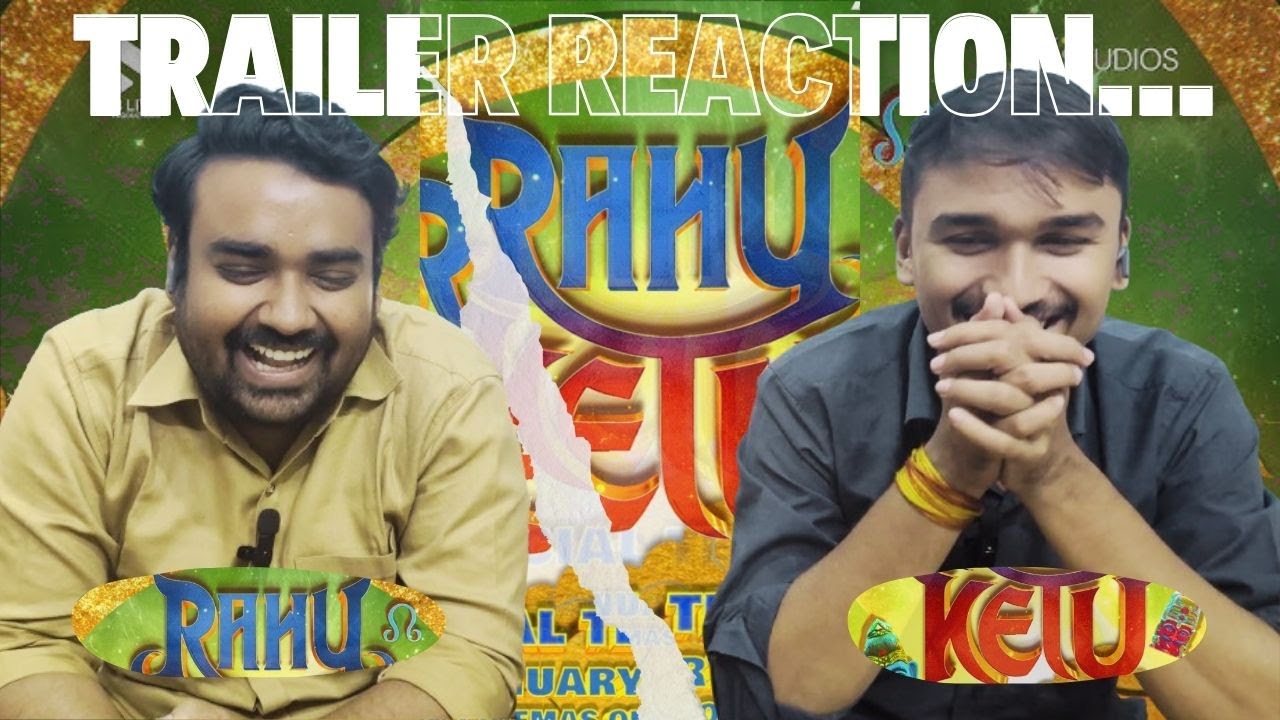 RAHU KETU Trailer Reaction | Honest, Funny & Real Take | Bond Is Enough