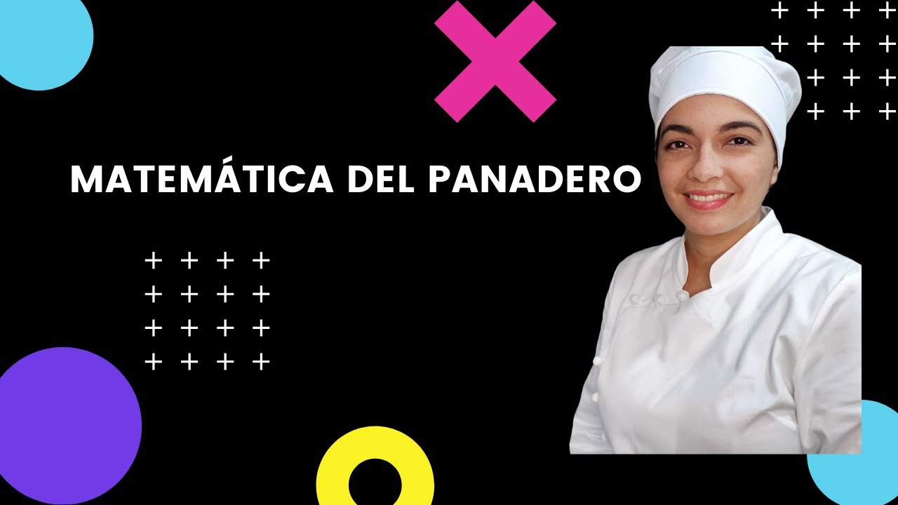 ¿MATEMÁTICA DEL PANADERO?