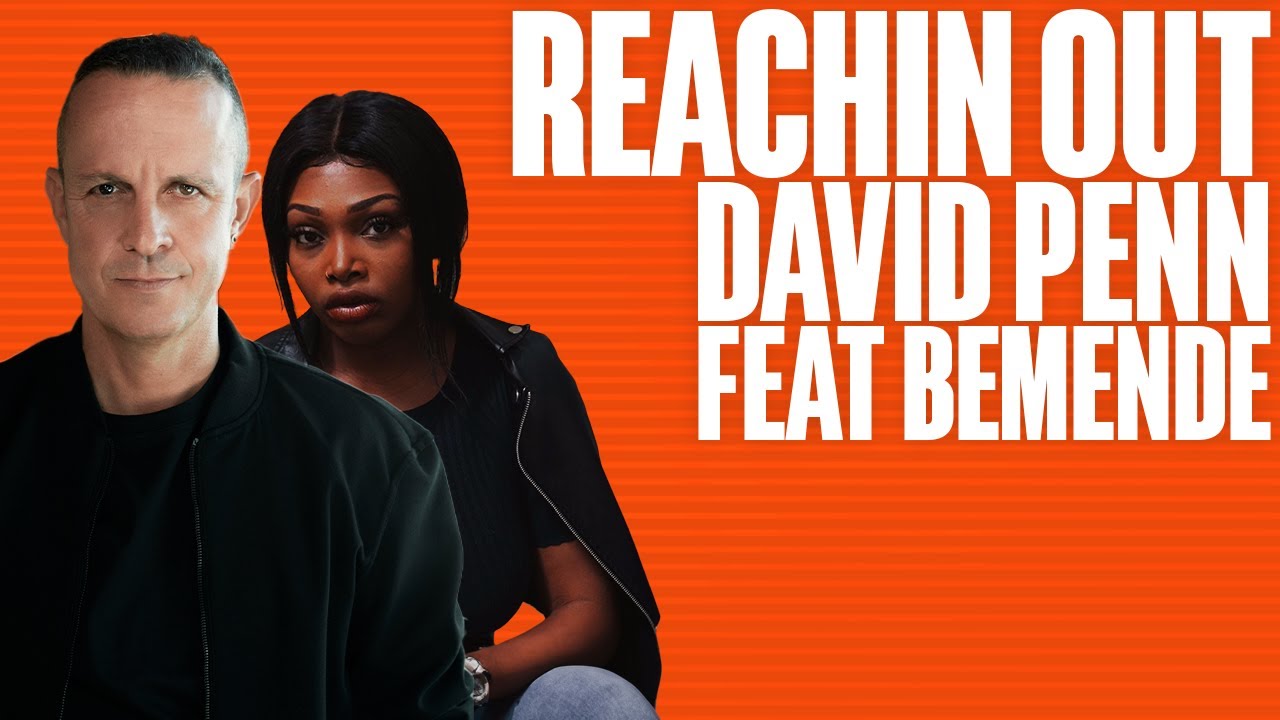 David Penn feat Bemendé - Reachin Out (Extended Mix)