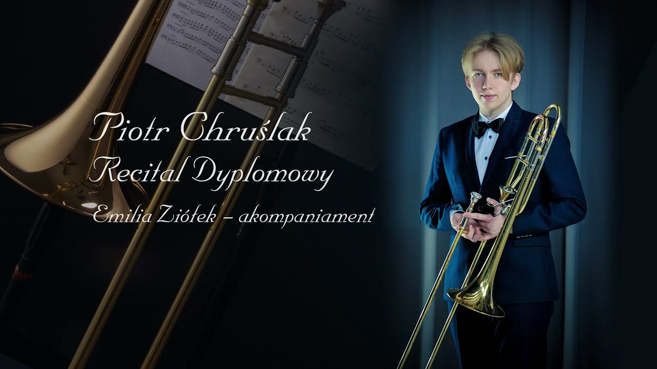 Piotr Chruślak - puzon - Recital Dyplomowy