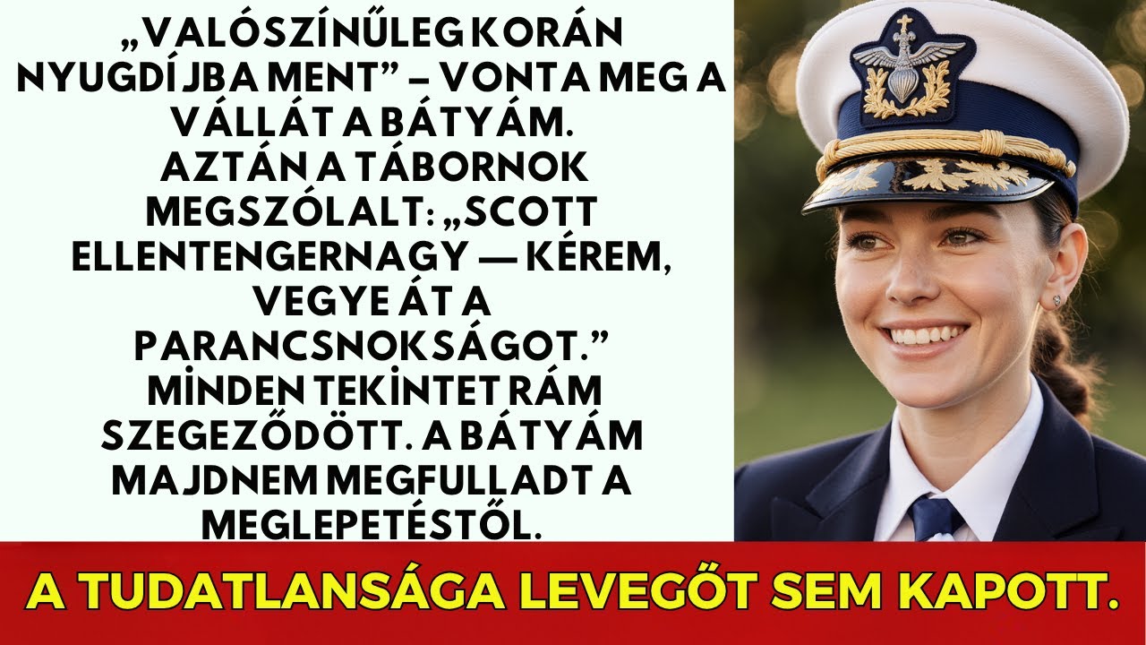 A bátyám azt hitte, végeztem — míg a tábornok kimondta: „Scott ellentengernagy”.