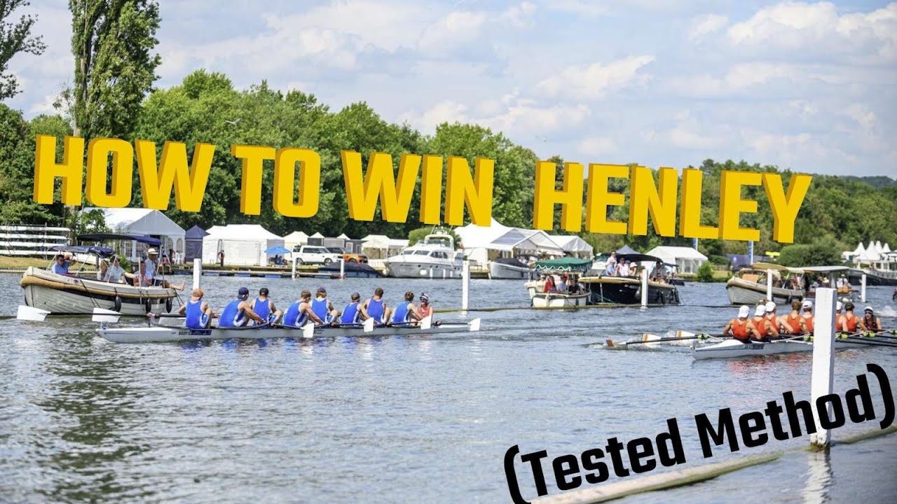 How To Win Henley Royal Regatta