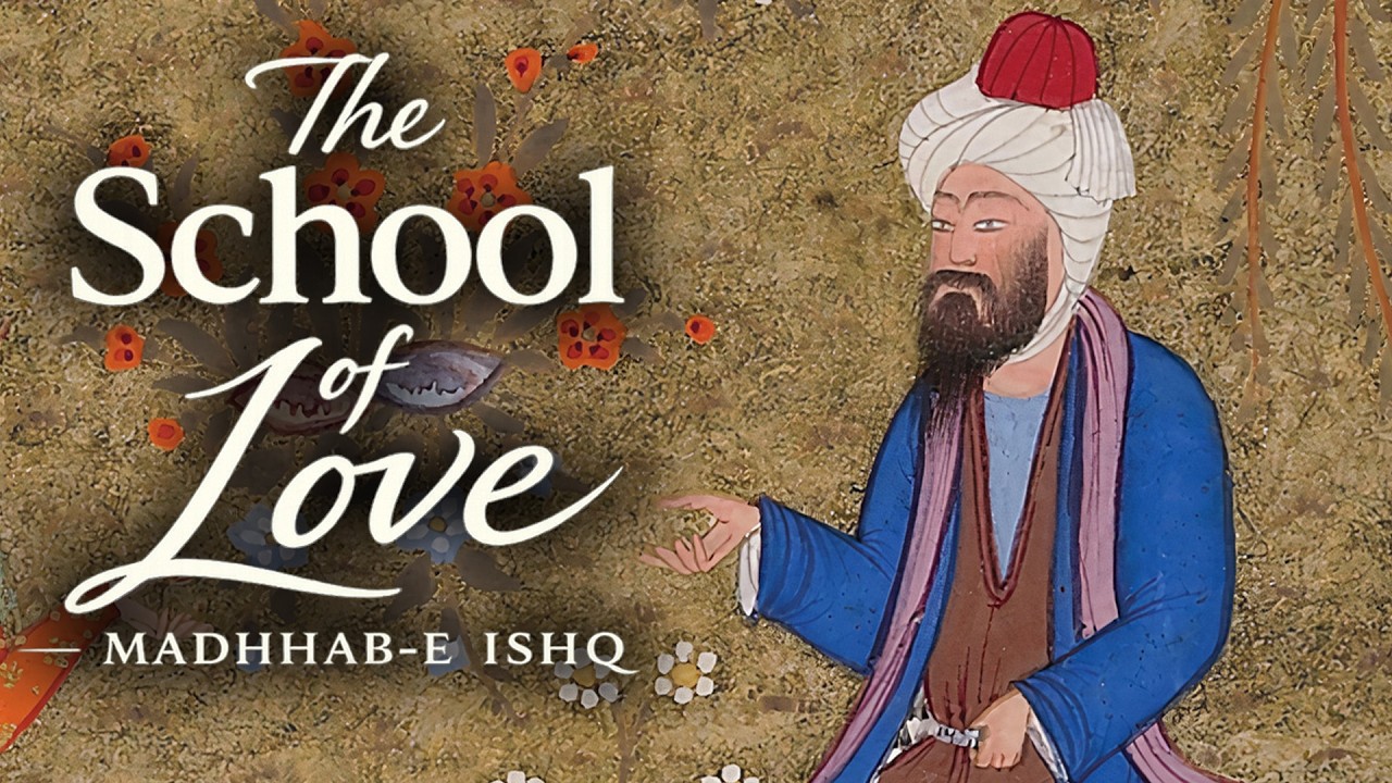 Ahmad Ghazali & The Sufi School of Love