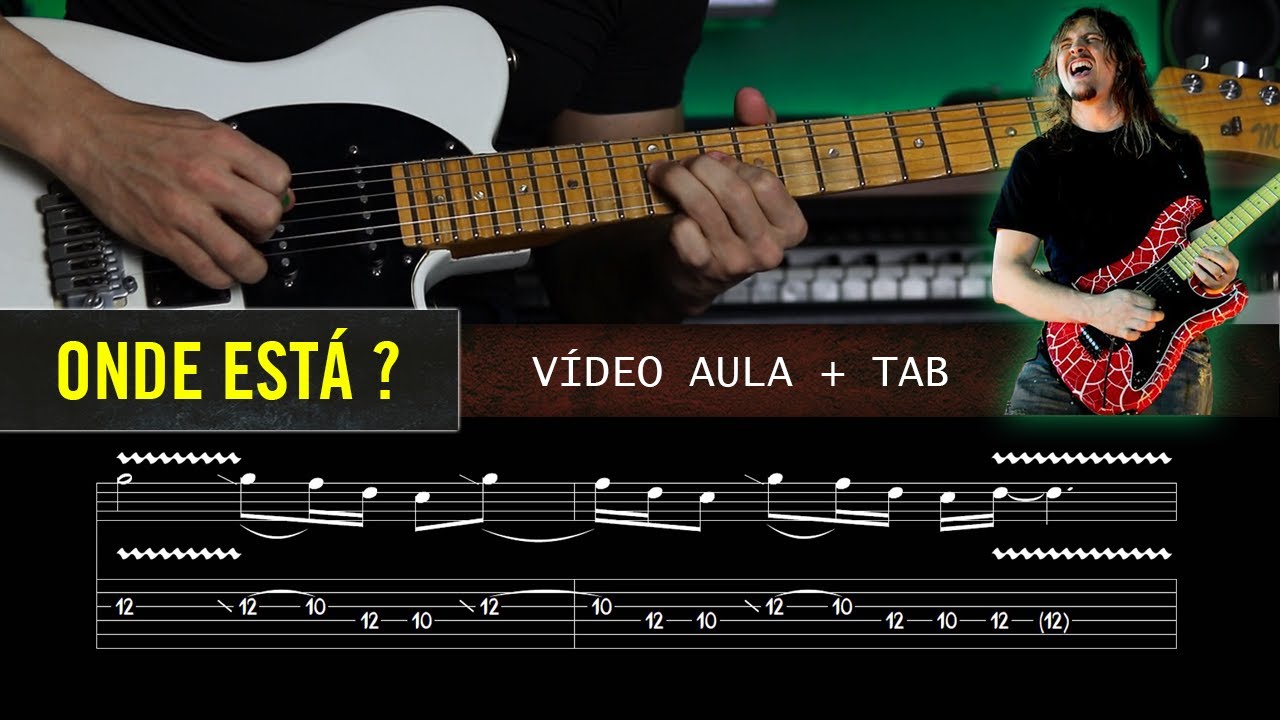 ONDE ESTÁ  |  Vídeo Aula + Tab  | Solo Juninho Afram ( Onde está - Oficina G3 )