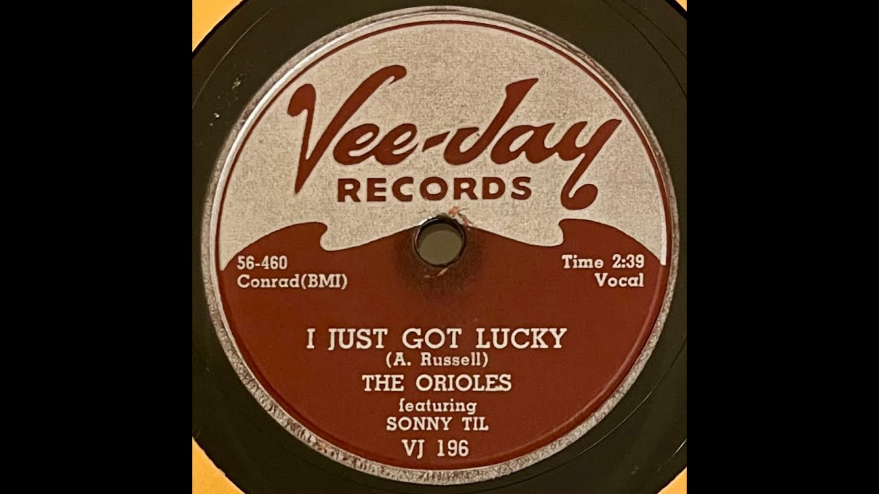 THE ORIOLES | I Just Got Lucky (1956) Doo Wop at 78 rpm
