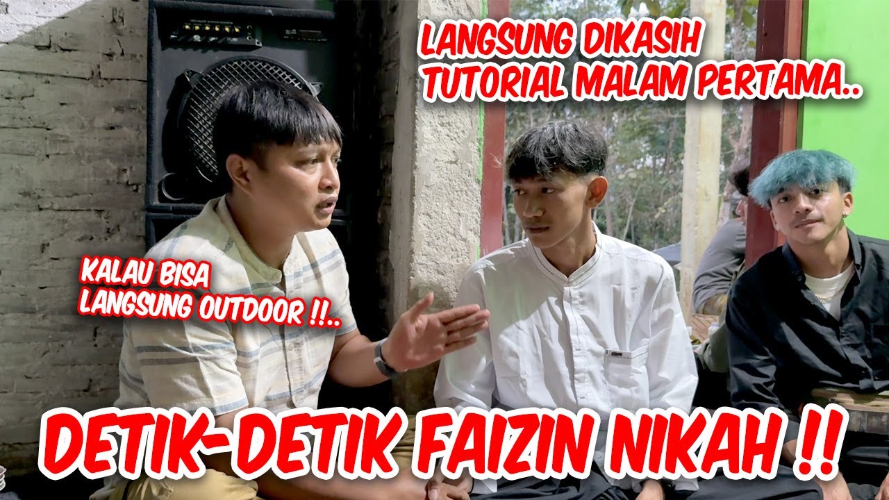 DATENG KE ACARA NIKAHAN FAIZIN !! Langsung dikasih tutorial malam pertama