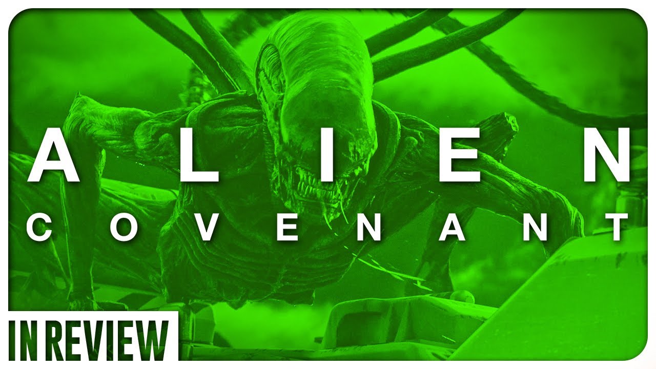 Alien Covenant In Review  - Every Alien and Predator Movie Reviewed and Ranked