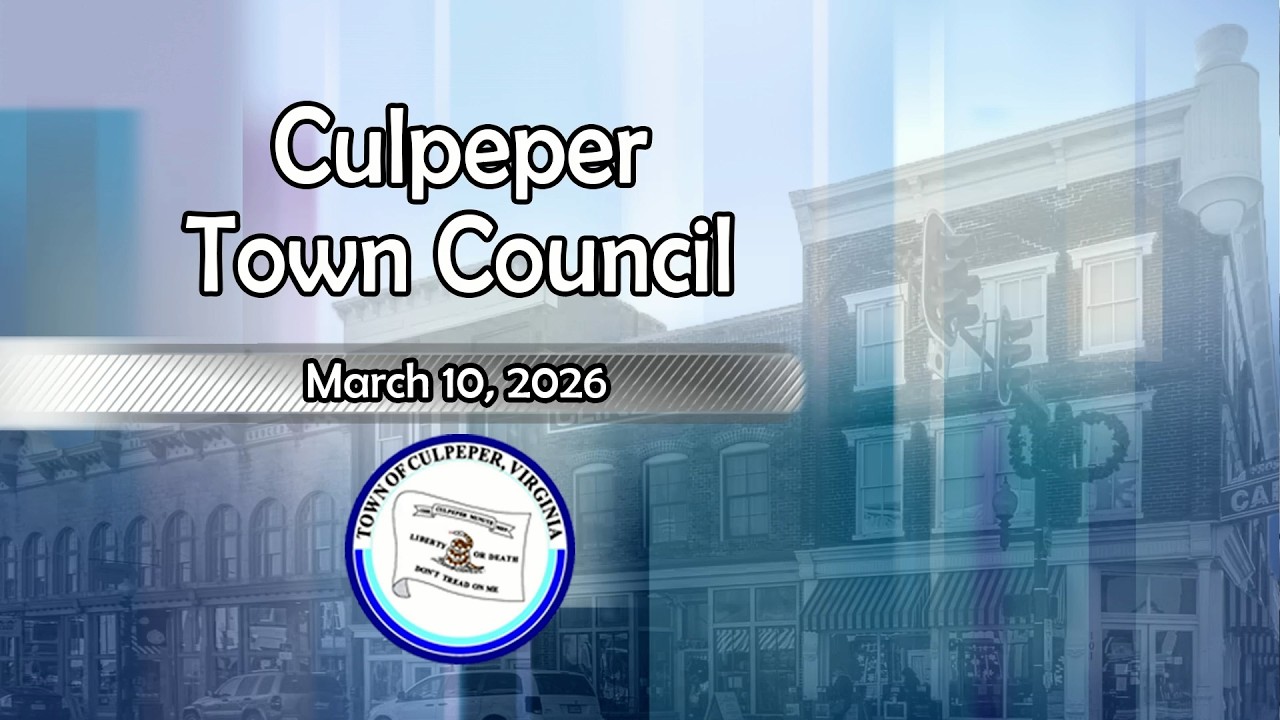Culpeper Town Council Meeting - March 10, 2026