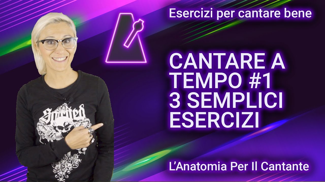 CANTARE A TEMPO #1 - 3 SEMPLICI ESERCIZI PER IMPARARE A FARLO