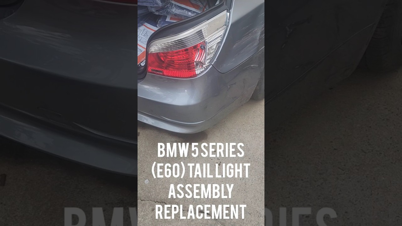 How to replace tail light assembly on a BMW 5 series E60 #528i  #e60fans #550i #530i #525i  #535i