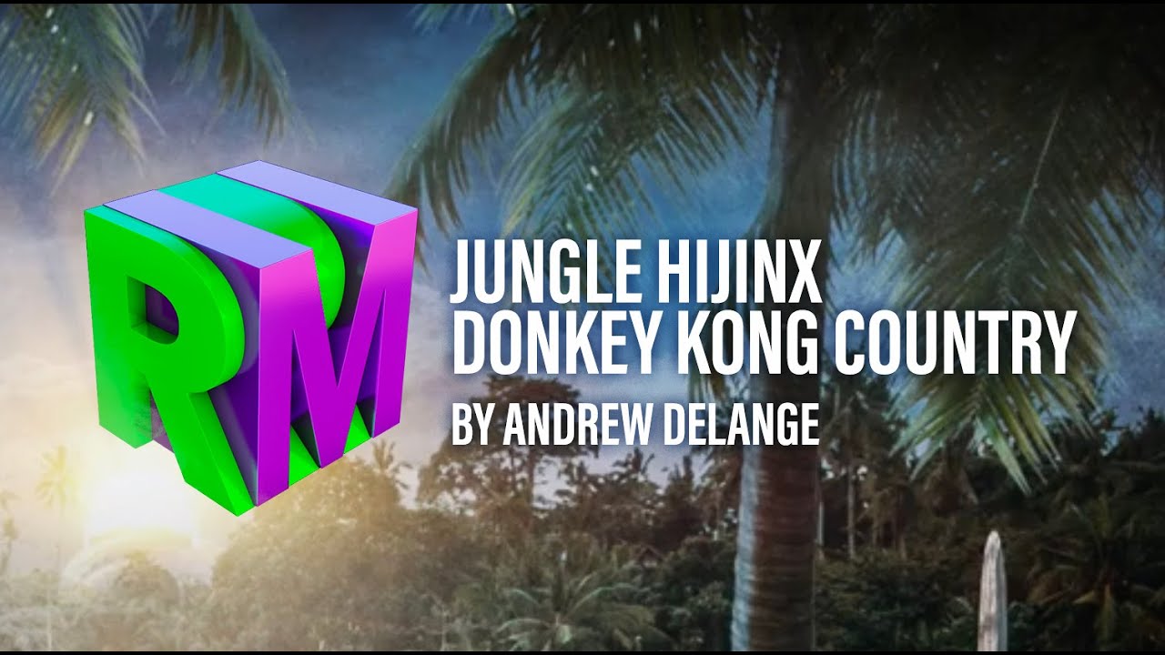 Jungle Hijinx - Donkey Kong Country (Arr. by Andrew De Lange)