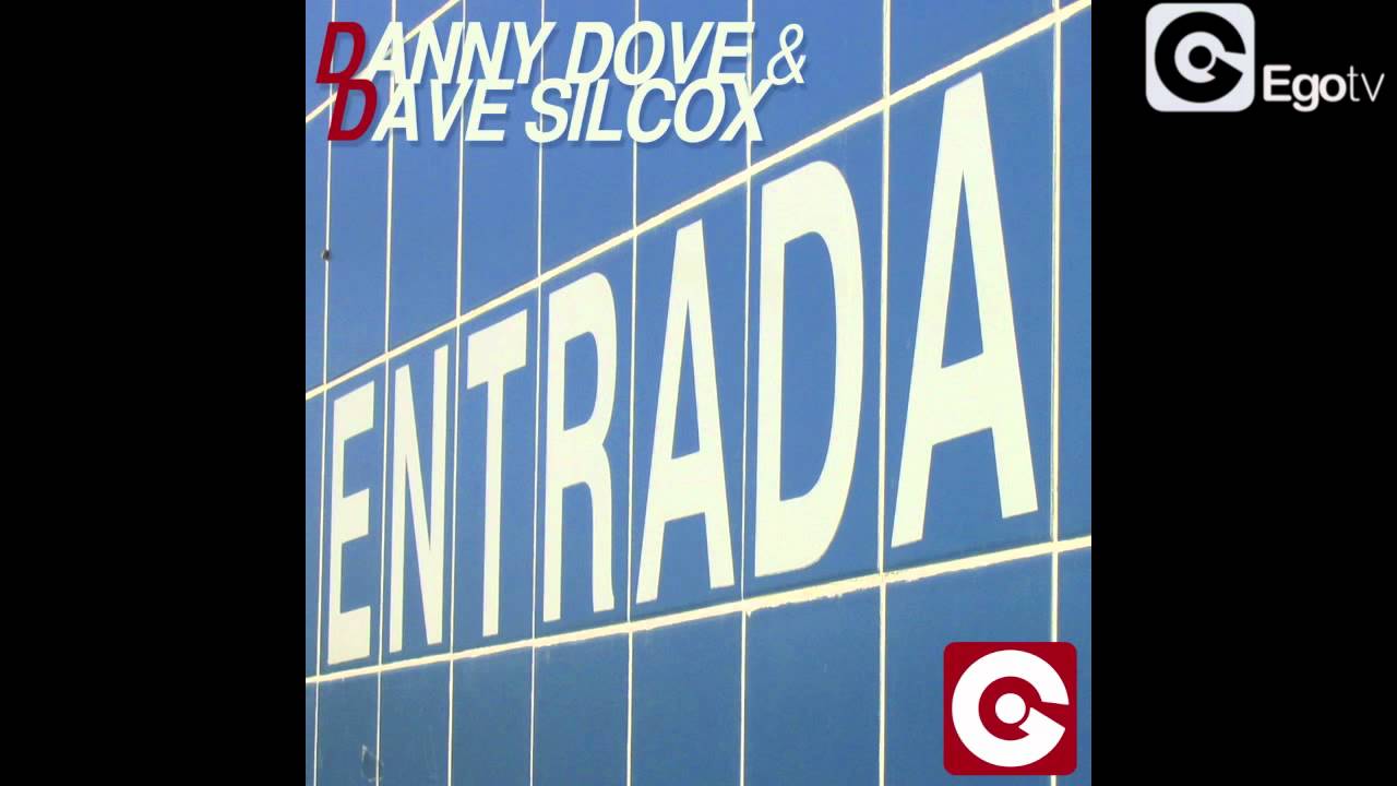 DANNY DOVE & DAVE SILCOX - Entrada