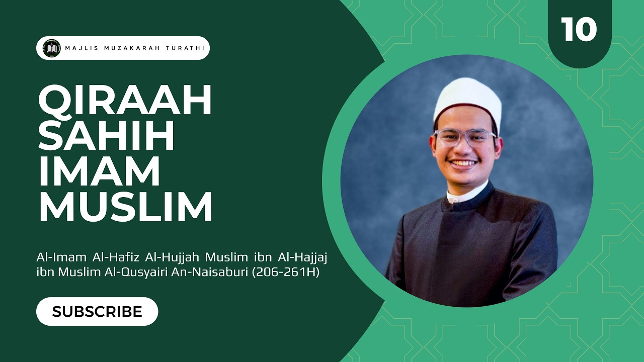 10. Qiraah Sahih Muslim - Ustaz Muhdi Aziz