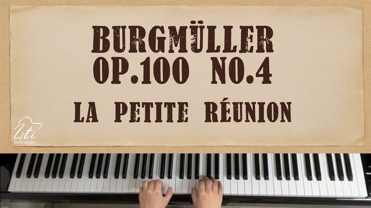 【F. Burgmüller Op.100 】No.4 La petite Réunion | Fast tempo and hands separately