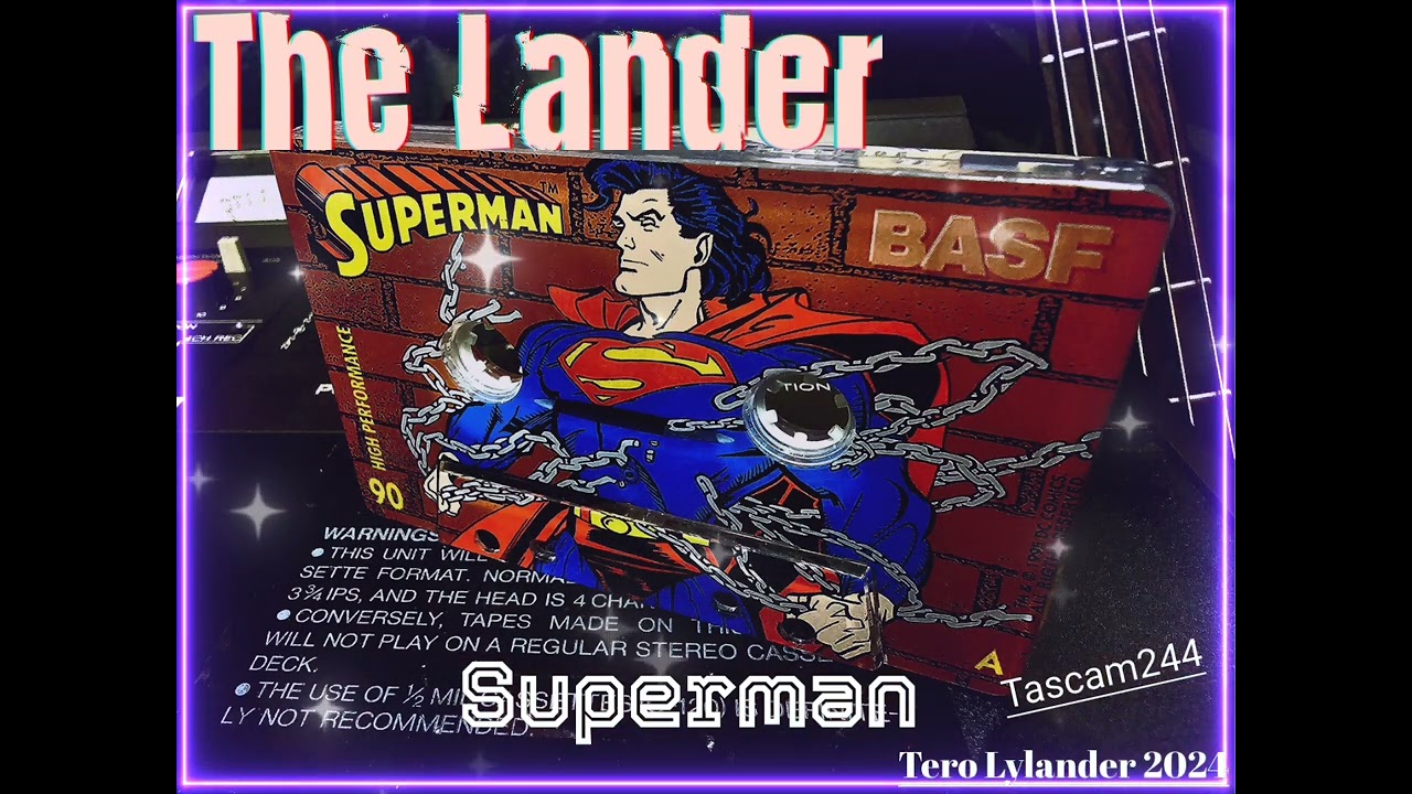 The Lander - Superman (recorded by tascam244)
