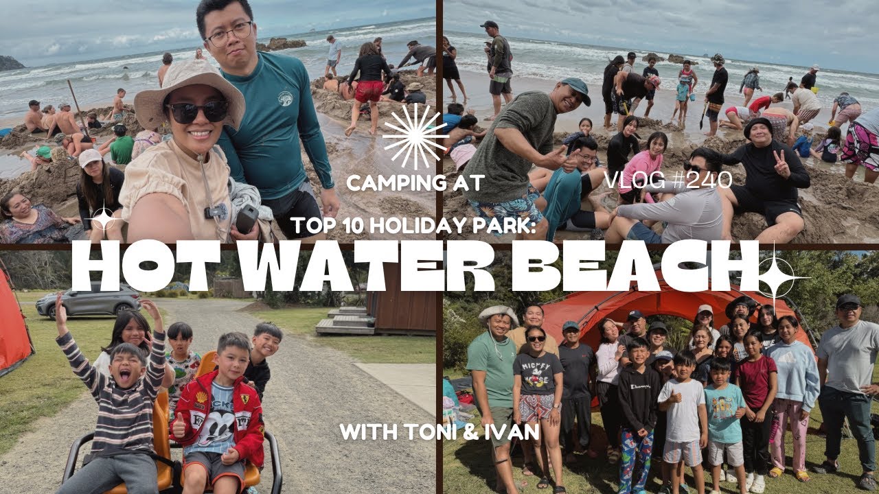 Life in New Zealand 🇳🇿 | Camping at TOP 10 HOLIDAY PARK - HOT WATER BEACH, New Zealand 🇳🇿| VLOG #240