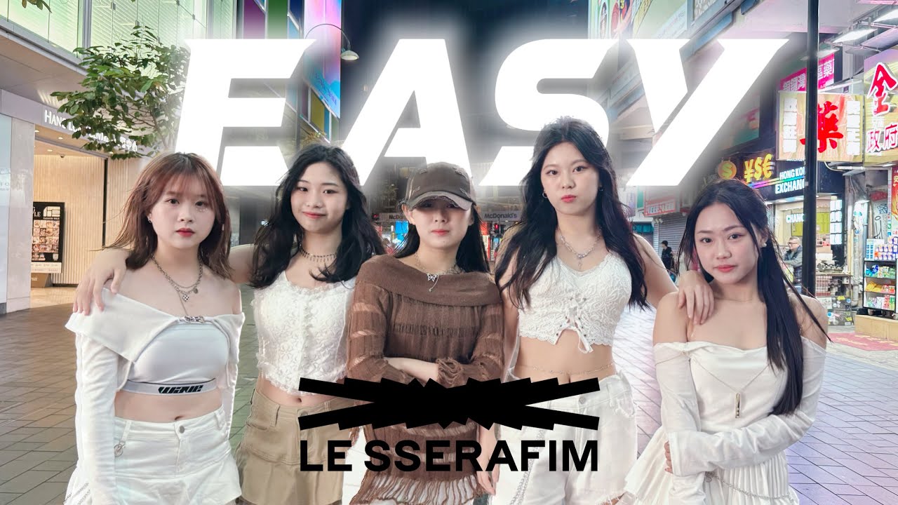 [KPOP IN PUBLIC] LE SSERAFIM(르세라핌)__EASY DANCE COVER BY HappinessHK