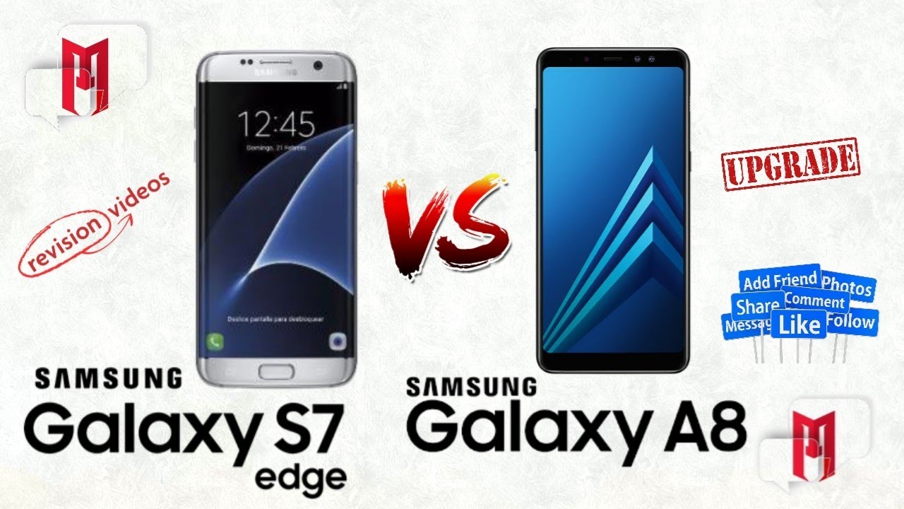 Samsung S7 EDGE 2016 vs Samsung A8 2018