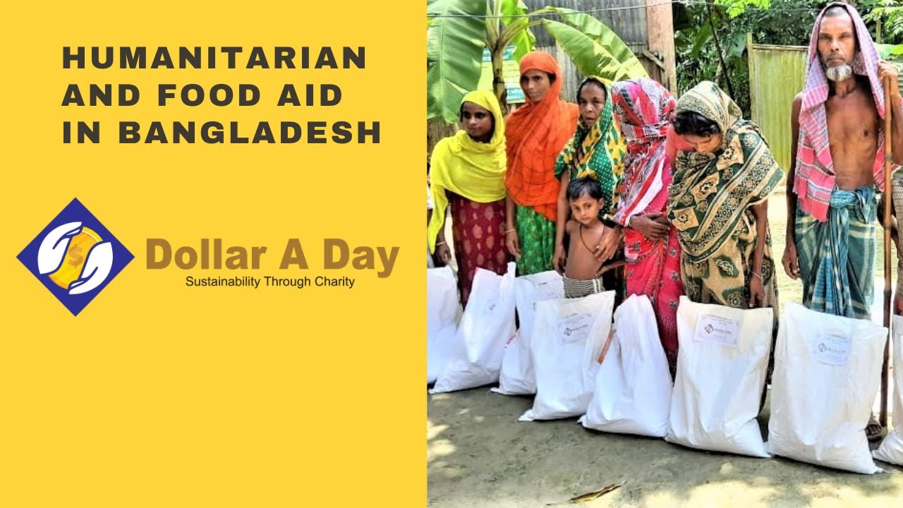 Humanitarian & Food Aid in Bangladesh through Dollar A Day