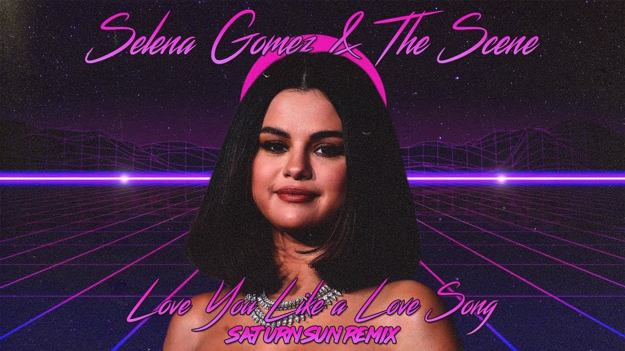 80s REMIX: Selena Gomez & the Scene - Love You Like a Love Song