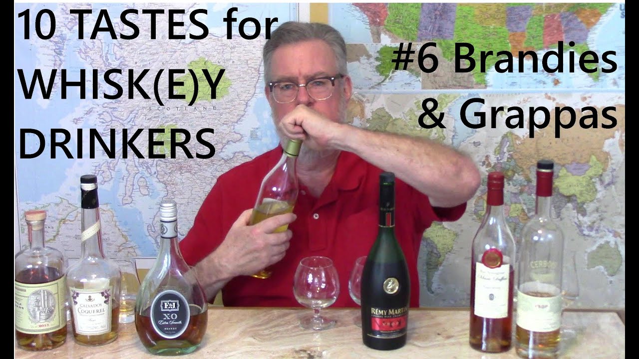 10 Tastes for Whisk(e)y Drinkers #6 - Brandies & Grappa