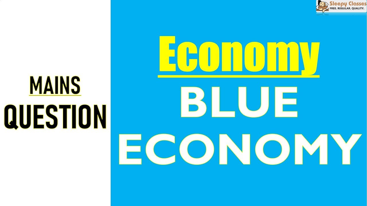 Mains A Day (MAD) - Economy - Blue Economy || UPSC || IAS